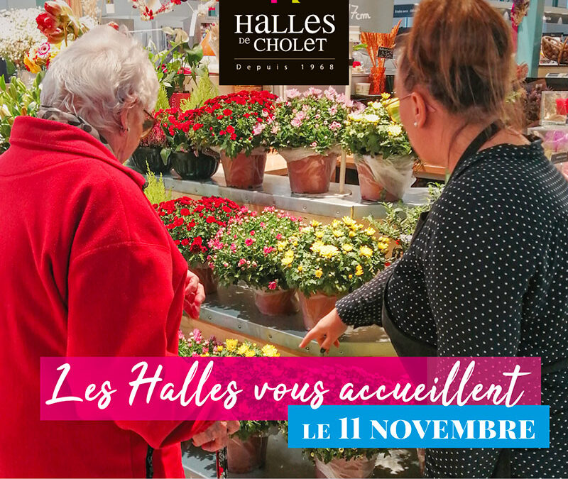 Les Halles vous accueillent le 11 novembre